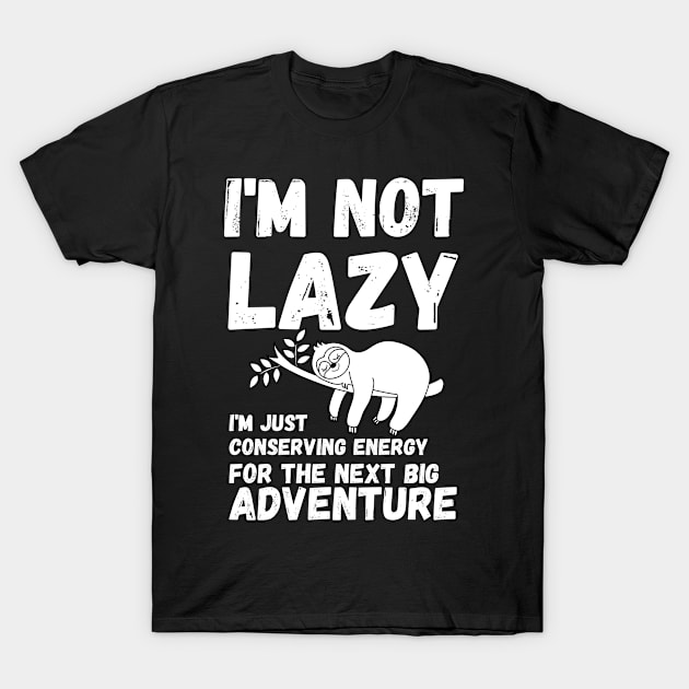 energy saving mode - I'm not lazy - sarcastic saying T-Shirt by mo_allashram